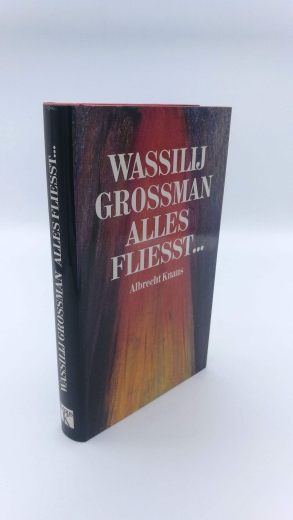 Grossman, Vasilij: Alles fliesst ... 