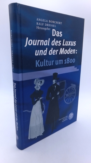 Borchert, Angela (Herausgeber): Das Journal des Luxus und der Moden Kultur um 1800