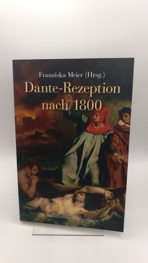 Meier, Franziska (Herausgeber): Dante-Rezeption nach 1800 / herausgegeben von Franziska Meier 