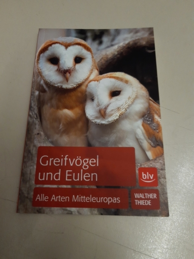 Thiede, Walther (Mitwirkender)Lohmann, Michael (Mitwirkender): Greifvögel und Eulen Alle Arten Mitteleuropas / Walther Thiede. [Zeichn.: Heidi Janicek. Fachdurchs. der 6. Aufl.: Michael Lohmann