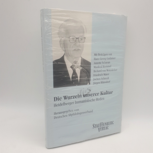 Meißner, Helmut (Herausgeber): Die Wurzeln unserer Kultur Heidelberger humanistische Reden