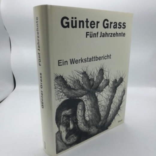 Grass, Günter: Fünf Jahrzehnte Ein Werkstattbericht