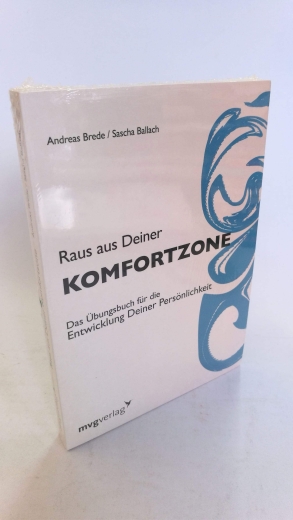 Brede, Andreas: Raus aus deiner Komfortzone Das Übungsbuch für die Entwicklung deiner Persönlichkeit / Andreas Brede/Sascha Ballach