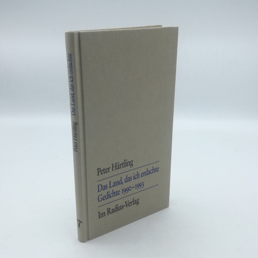 Härtling, Peter (Verfasser): Das Land, das ich erdachte Gedichte 1990 - 1993 / Peter Härtling