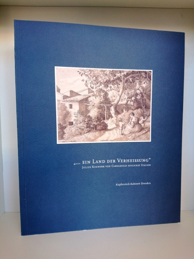 Kuhlmann-Hodick, Petra: "... ein Land der Verheissung" Julius Schnorr von Carolsfeld zeichnet Italien; [erscheint anläßlich der Ausstellung "... Ein Land der Verheissung" - Julius Schnorr von Carolsfeld Zeichnet Italien im Haus der Kunst München vom 31. M