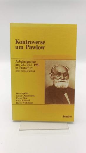 Adamaszek, Rainer (Herausgeber): Kontroverse um Pawlow Arbeitsseminar am 24./25.1.1981 in Frankfurt (mit Bibliogr.) / Hrsg.: Rainer Adamaszek ...