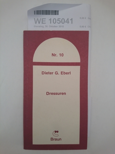 Eberl, Dieter G.: Dressuren Gedichte / Dieter G. Eberl