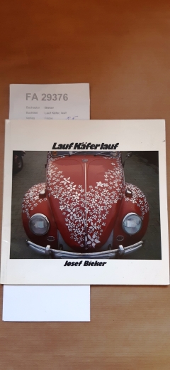 Bieker, Josef: Lauf Käfer, lauf 