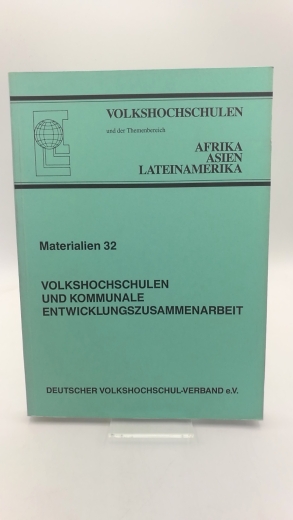 Dürste, Hartmut [Hrsg.]: Materialien 32: Volkshochschulen und kommunale Entwicklungszusammenarbeit