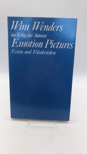 Wenders, Wim: Emotion pictures Essays und Filmkritiken 1968 - 1984