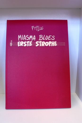 Pti´Luc: Miasma Blues. Erste Strophe