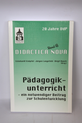 Knöpfel, Eckehardt: Pädagogikunterricht Ein notwendiger Beitrag zur Schulentwicklung