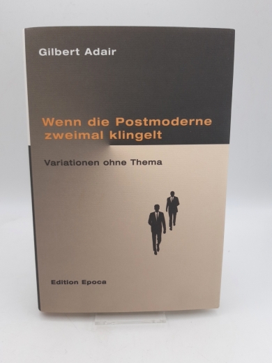 Adair, Gilbert: Wenn die Postmoderne zweimal klingelt Variationen ohne Thema