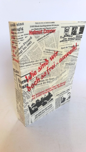 Cramer, Helmut (Verfasser): Wie sind wir doch so frei, auweih! Ein krit. Bericht über d. Skandal um 21000 Kriegsbücher der Waffen-SS / von Helmut Cramer