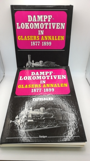 Repetzki, K. R. (Hrsg.): Dampflokomotiven in Glasers Annalen 1877-1899 Text- und Tafelband = 2 Bde. (=vollst.)