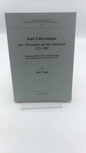 Vogel, Kurt: Amt Uderwangen Orte, Wohnplätze ihre Einwohner 1772-1819. Zusammengestellt nach den Prästationstabellen des Domänenamtes Uderwangen 1772-1819