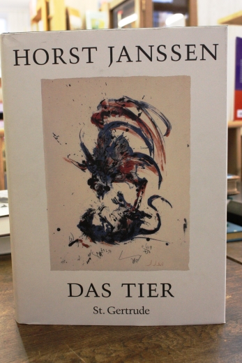 Janssen, Horst: Das Tier 1946 - 1995; Studienzeit, Fabelwelt, Nature morte, Paare, Freundschaften, Korrespondenzen, Lamme-Zeit