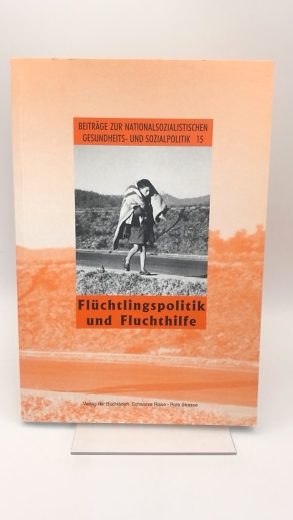 Heim, Susanne (Red.): Flüchtlingspolitik und Fluchthilfe Gesellschaft zur Förderung Zeitgeschichtlicher Forschungen.