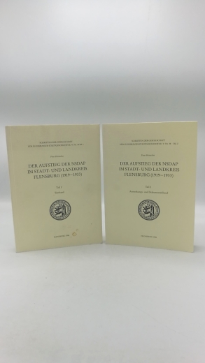 Heinacher, Peter: Der Aufstieg der NSDAP im Stadt- und Landkreis Flensburg (1919-1933). Band 1+2 (= 2 Bände)