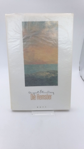 Strindberg, AugustBruns, Alken [Übers.]: Die Hemsöer Eine Erzählung aus dem Schärenmeer / August Strindberg. Aus dem Schwed. von Alken Bruns. Nachw. von Wolfgang Butt