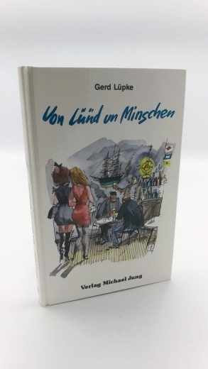 Lüpke, Gerd: Von Lüüd un Minschen 