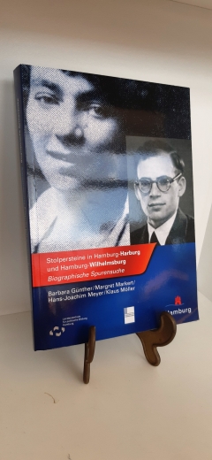 Günther, Barbara: Stolpersteine in Hamburg-Harburg und Hamburg-Wilhelmsburg Biographische Spurensuche / Landeszentrale für Politische Bildung, Hamburg ... Barbara Günther ... [Mit Texten von Ulf Bollmann ...