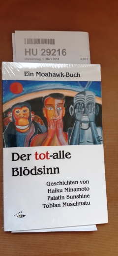 van Dark, Druid: Der tot-alle Blödsinn Geschichten von Haiku Minamoto, Palatin Sunshine, Tobian Muselmatu / Druid van Dark