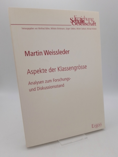 Weissleder, Martin: Aspekte der Klassengrösse Analysen zum Forschungs- und Diskussionsstand / Martin Weissleder