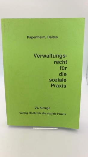 Papenheim, Heinz-Gert: Verwaltungsrecht für die soziale Praxis 