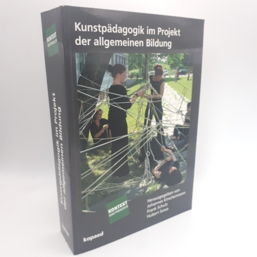 Kirschenmann, Johannes (Herausgeber): Kunstpädagogik im Projekt der allgemeinen Bildung 