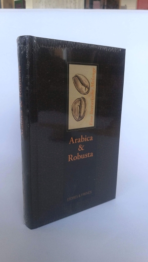 Brox, Angelika (Herausgeber): Arabica & Robusta Eine literarische Melange / [hrsg. von Angelika Brox und Karen Grol