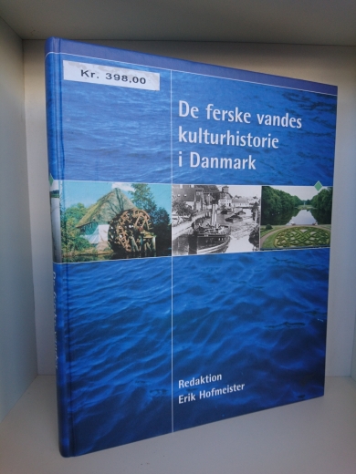 Erik Hofmeister: De ferske vandes kulturhistorie i Danmark