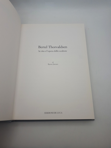 Jornes, Bjarne: Bertel Thorvaldsen. La vita e l'opera dello scultore.