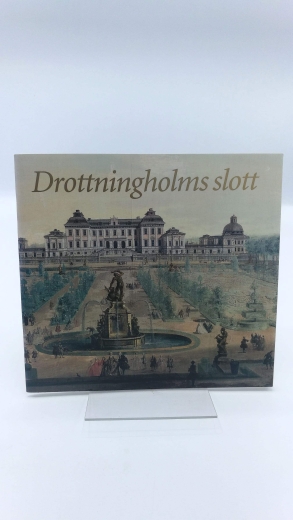 Drottningholms Slottsförvaltning (Hrsg.): Drottningholms slott. Trädgård och park