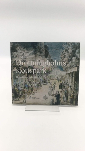 Nolin, Catharina: Drottningholms Slottspark. Historik Och vagledning