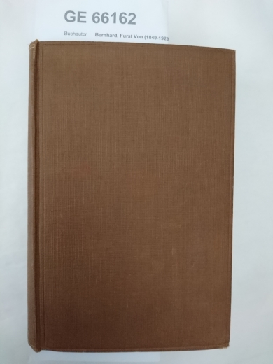 Bernhard, Furst Von (1849-1929) Bülow: Letters of Prince Von Bulow. A Selection from Prince Von Bulow's Official Correspondence As Imperial Chancellor During the Years 1903-1909, Including, in Particular, Many Cnfidential Letters Exchanged between Him and