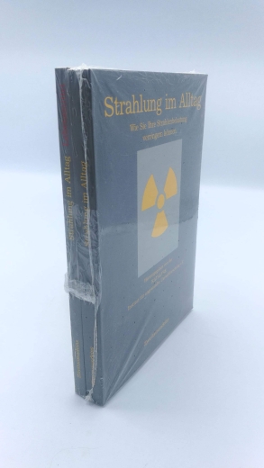 Katalyse, Institut für angewandte Umweltforschung e. V. (Hrsg.): Strahlung Im Alltag. Wie Sie Ihre Strahlenbelastung Verringern Können., Bd. 1 und 2.