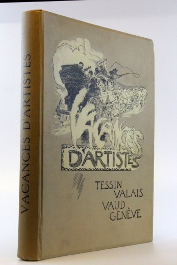 Baud-Bovy, Daniel: Vacances d'Artistes Illustrations ne A. Bastard, E. Baud, P. Colombi, L. Dunki, J. Fontanez, G. Giacometti, H. v. Muyden, E. Vallet