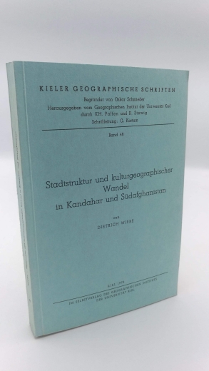 Wiebe, Dietrich: Stadtstruktur und kulturgeographischer Wandel in Kandahar und Südafghanistan.