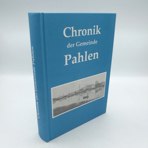 Gemeinde Pahlen (Hrsg.): Chronik der Gemeinde Pahlen.