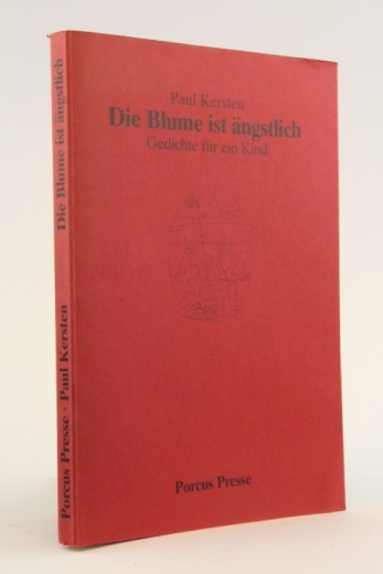 Kersten, Paul: Die Blume ist ängstlich Gedichte für ein Kind