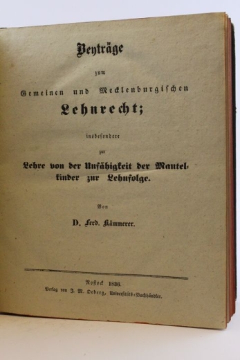 Kämmerer, D. F.: Beyträge zum Gemeinen und Mecklenburgischen Lehnrecht insbesondere zur Lehre von der Unfähigkeit der Mantelkinder zur Lehnfolge