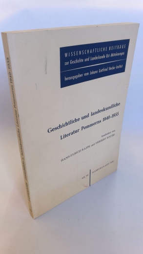 Raspe, H.-U., H. Rister: Geschichtliche und landeskundliche Literatur Pommerns 1950 - 1955