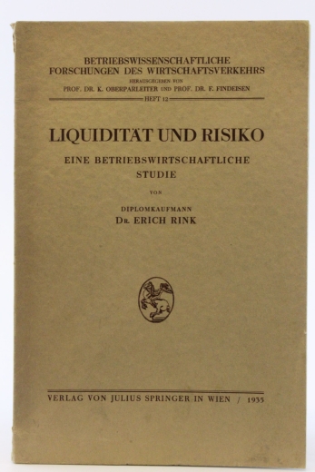 Rink, Erich: Liquidität und Risiko Eine Betriebswirtschaftliche Studie