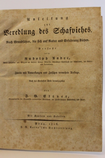 André, Rudolph, J. G. Elsner: Anleitung zur Veredlung des Schafviehes. Nach Grundsätzen, die sich auf Natur und Erfahrung stützen. Zweite mit Anmerkungen und Zusätzen vermehrte Auflage