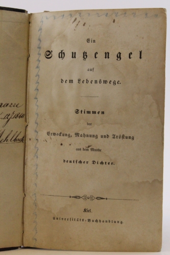 ohne Autor: Ein Schutzengel auf dem Lebenswege. Stimmen der Erweckung, Mahnung und Tröstung aus dem Munde deutscher Dichter