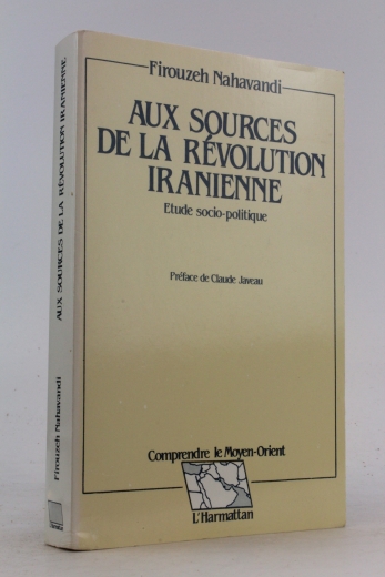 Firouzeh Nahavandi: Aux sources de la revolution Iranienne Etudo socio-politique