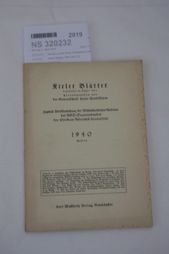 Gemeinschaft Kieler Professoren (Hrsg.): Kieler Blätter 1940. Heft 1/2 Zugleich Veröffentlichung der Wissenschaftlichen Akademie des NSD.-Dozentenbundes der Christian-Albrechts-Universität