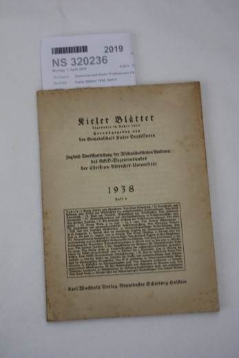 Gemeinschaft Kieler Professoren (Hrsg.): Kieler Blätter 1938. Heft 4 Zugleich Veröffentlichung der Wissenschaftlichen Akademie des NSD.-Dozentenbundes der Christian-Albrechts-Universität