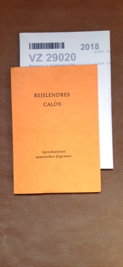 Jung, Christof (Hrsg.): Rejelendres Calós Sprichwörter spanischer Zigeuner. Caló - Deutsch